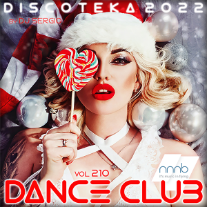VA -  2022 Dance Club Vol. 210  !