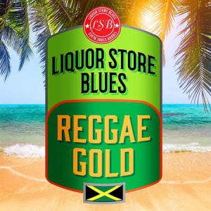 VA - Liquor Store Blues: Reggae Gold