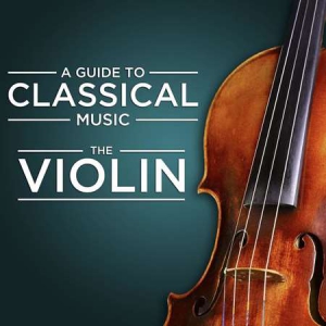 VA - A Guide to Classical Music: The Violin