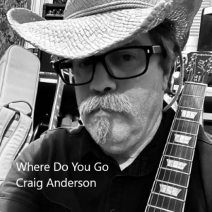 Craig Anderson - Where Do You Go