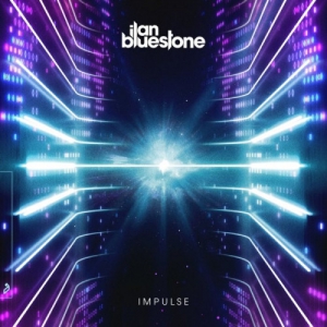 Ilan Bluestone - Impulse [Extended] 