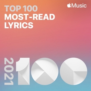 VA - Top 100 Most-Read Lyrics 2021 [by Apple Music]