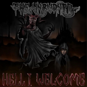 The Unburned - Hell I Welcome