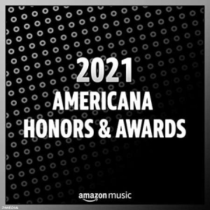VA - 2021 Americana Honors & Awards