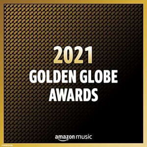 VA - 2021 Golden Globe Awards