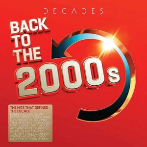 VA - DECADES: Back To The 2000s [3CD]