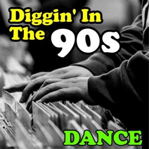 VA - Diggin' in the 90s - Dance
