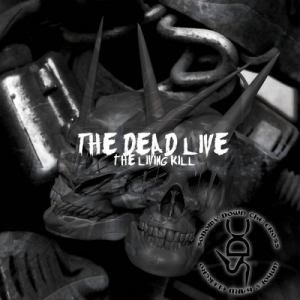 Sodomy Down The Cross - The Dead Live The Living Kill