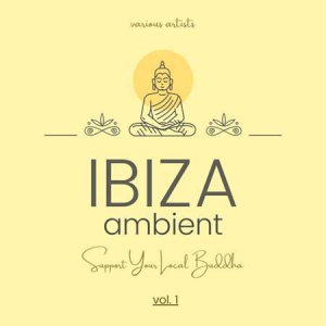 VA - Ibiza Ambient: Support Your Local Buddha [Vol.1]