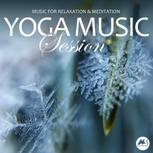 VA - Yoga Music Session, Vol. 3: Relaxation & Meditation