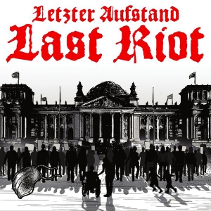 Last Riot - Letzter Aufstand [Limited Edition]