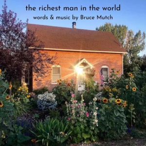 Bruce Mutch - The Richest Man in the World