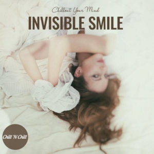 VA - Invisible Smile: Chillout Your Mind
