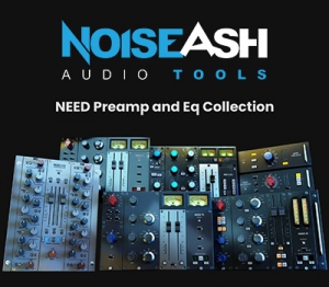 NoiseAsh Need Preamp And EQ Collection 1.0.0 VST, AAX (x64) [En]