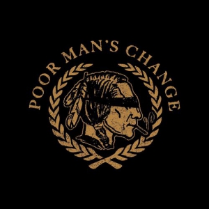Poor Man's Change - Poor Man's Change