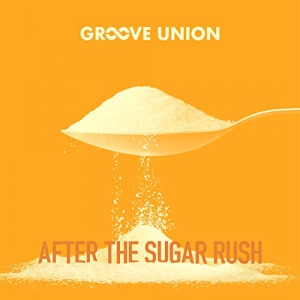 Groove Union - After The Sugar Rush