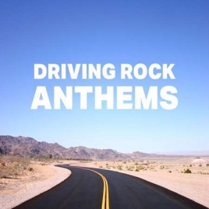 VA - Driving Rock Anthems