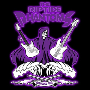 The Riptide Phantoms - Borrowed Time