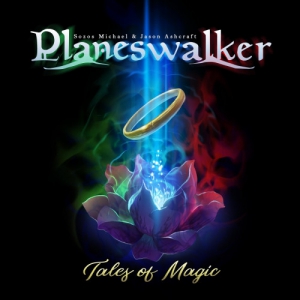 Planeswalker: Sozos Michael & Jason Ashcraft - Tales Of Magic