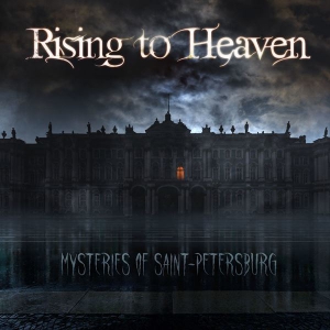 Rising to Heaven - Mysteries of Saint-Petersburg