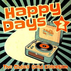 VA - Happy Days - The Oldies Gold Collection [Volume 2]