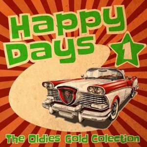VA - Happy Days - The Oldies Gold Collection [Volume 1]