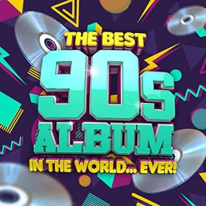 VA - The Best 90s Album In The World...Ever!