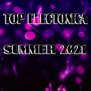 VA - Top Electonica Summer 2021