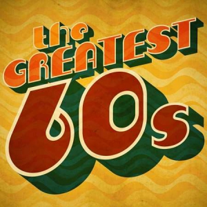 VA - The Greatest 60s