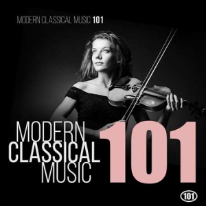 VA - Modern Classical Music 101