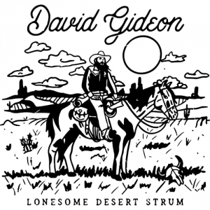 David Gideon - Lonesome Desert Strum