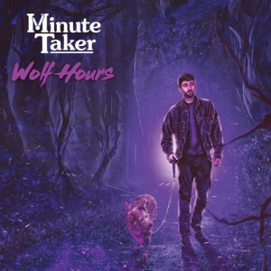 Minute Taker - Wolf Hours