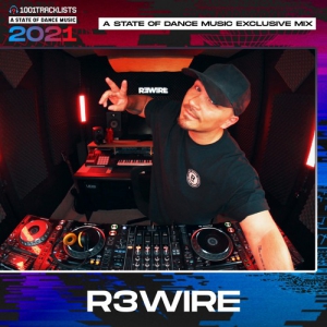 R3WIRE - A State Of Dance Music 2021 Mega Mix (Top 50 Tracks Of 2021)