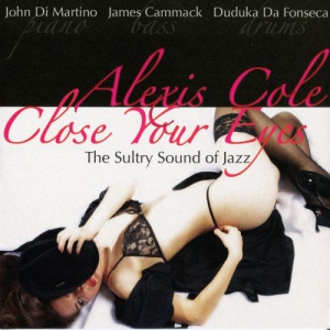 Alexis Cole - Close Your Eyes