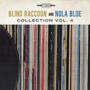 VA - Blind Raccoon and Nola Blue Collection, Vol. 4