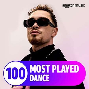 VA - The Top 100 Most Played: Dance