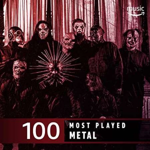 VA - The Top 100 Most Played: Metal