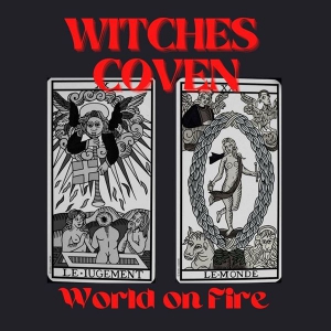 Witches Coven - World on Fire