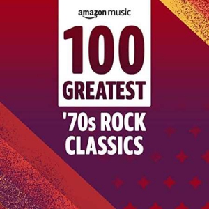 VA - 100 Greatest 70s Rock Classics