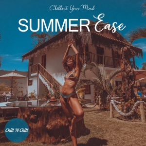 VA - Summer Ease: Chillout Your Mind