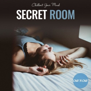 VA - Secret Room: Chillout Your Mind