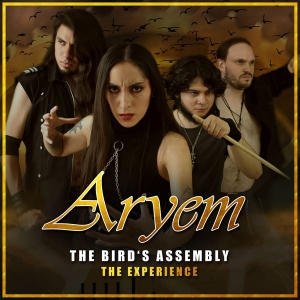 Aryem - The Bird's Assembly [The Experience]