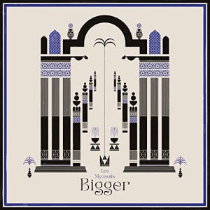Bigger - Les Myosotis