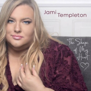 Jami Templeton - The Shape of My Heart