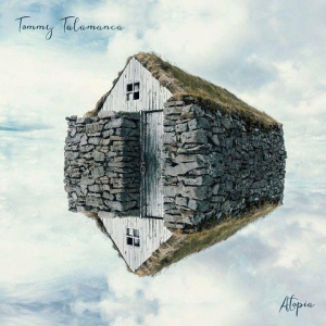 Tommy Talamanca - Atopia