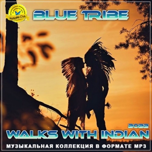 Blue Tribe - Walks With Indian (compilation)