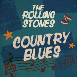The Rolling Stones - Country Blues [EP, Remastered]