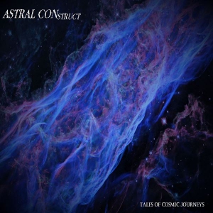 Astral Construct - Tales of Cosmic Journeys