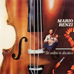 Mario Renzi - Un Violino In Discoteca