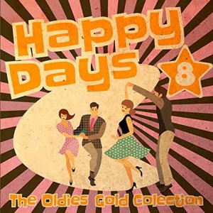 VA - Happy Days - The Oldies Gold Collection [Volume 8]